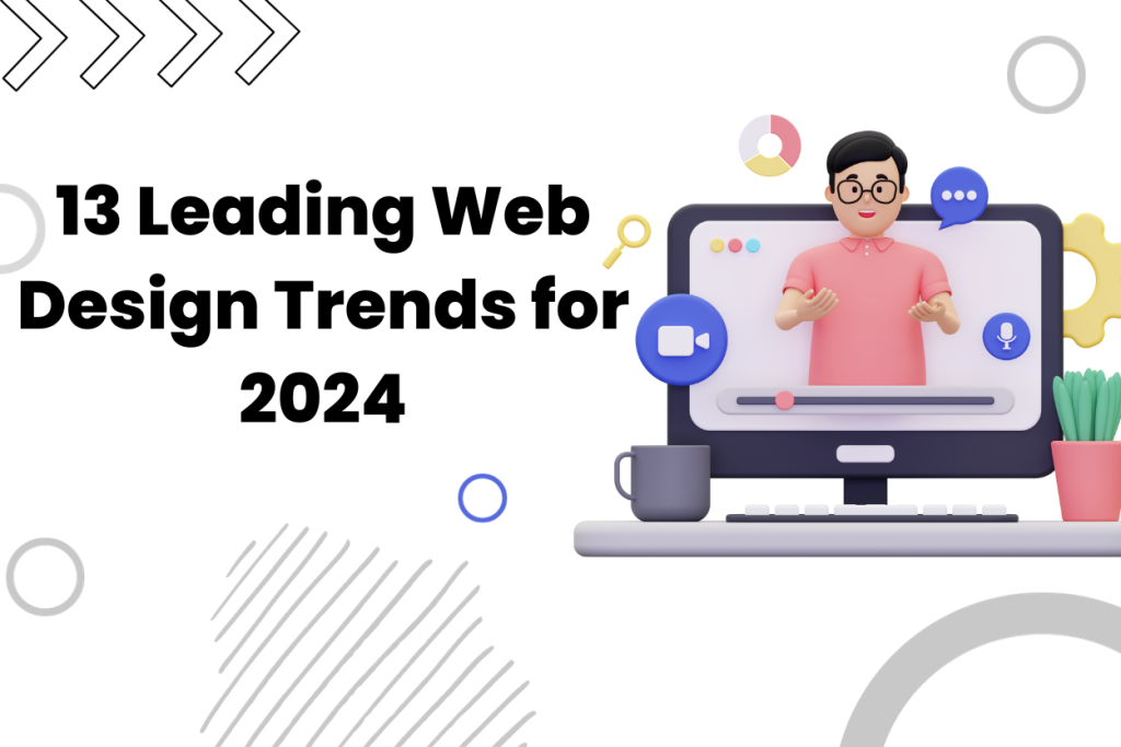 13 Leading Web Design Trends for 2024