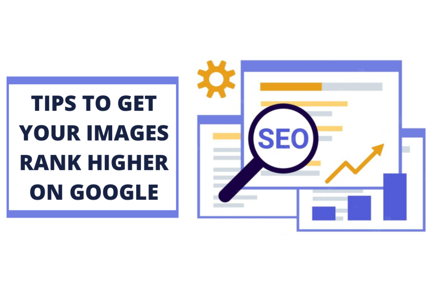 7 Advanced Tips to Get Your Images Rank Higher on Google