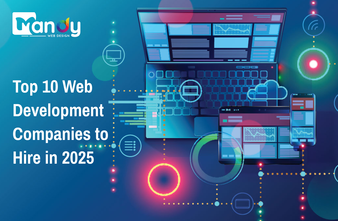 Top 10 Web Development Companies to Hire in 2025
