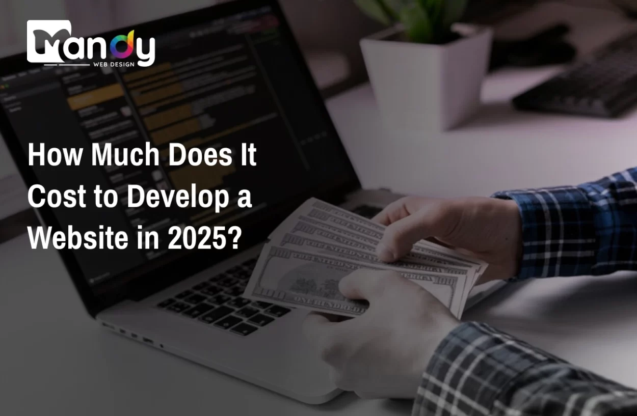 how much does it cost to develop a website in 2025?