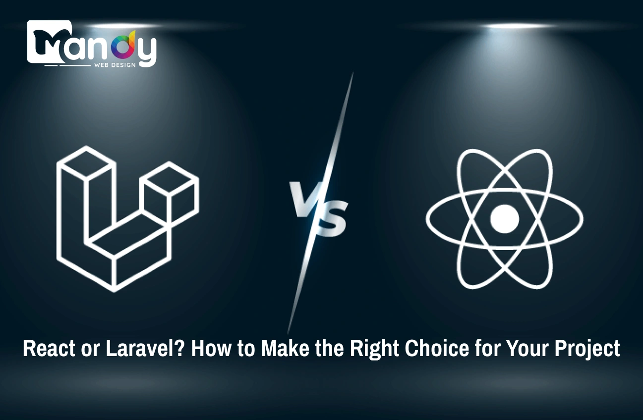 React or Laravel? How to Make the Right Choice for Your Project
