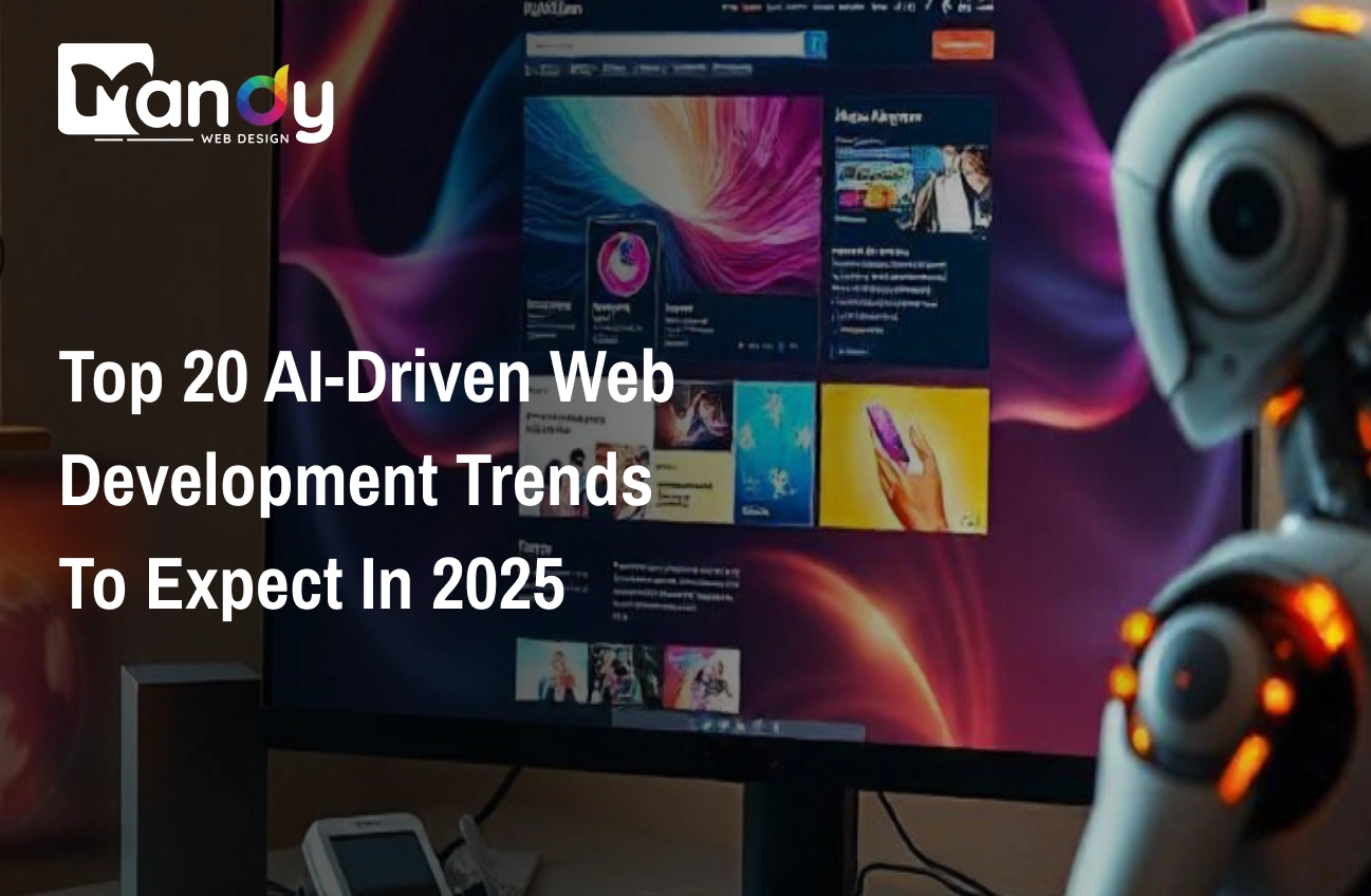 Top 20 AI-Driven Web Development Trends To Expect In 2025