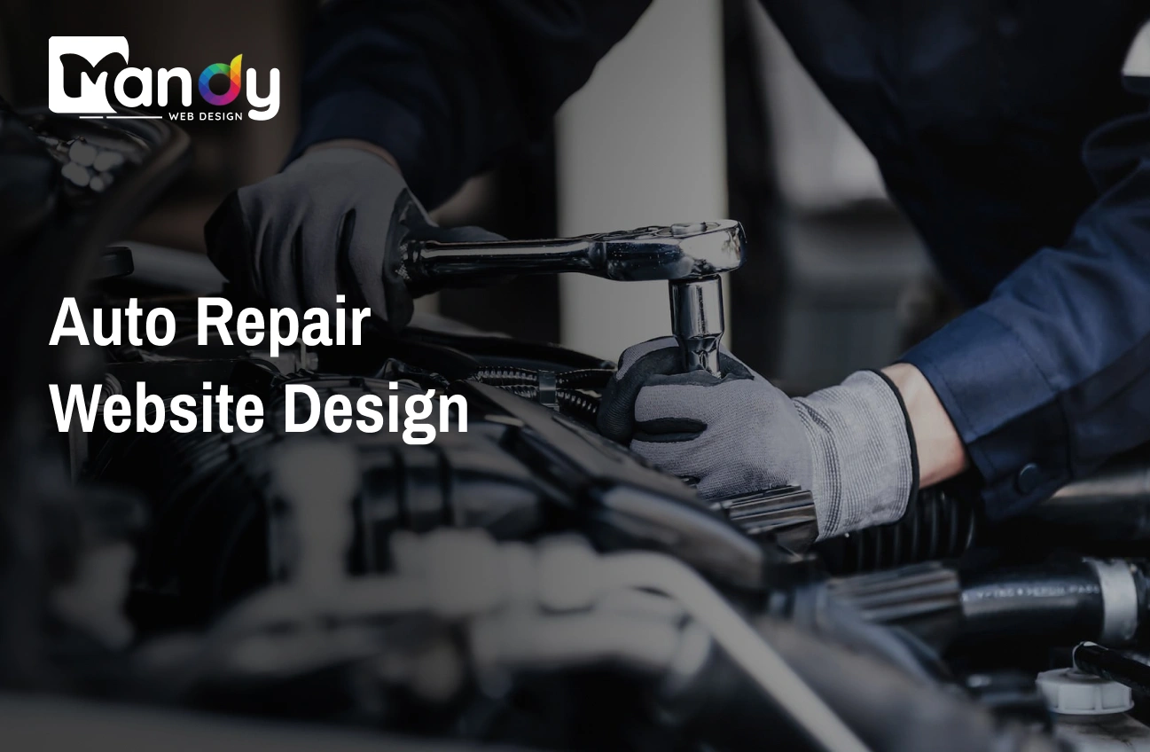Auto Repair Website Design: What Your Garage Needs to Attract More Customers
