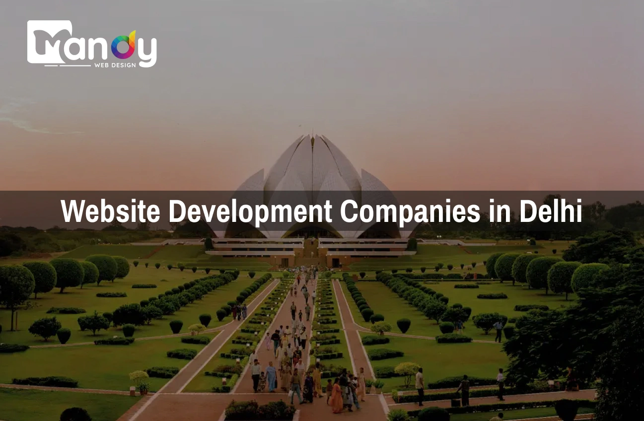 Website Development Companies in Delhi | Affordable Companies