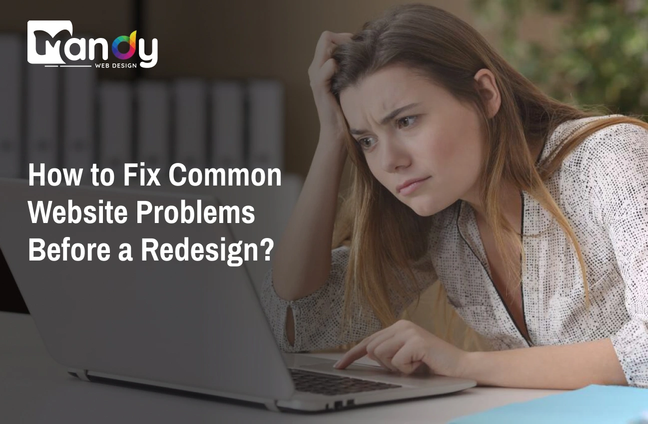 How to Fix Common Website Problems Before a Redesign?