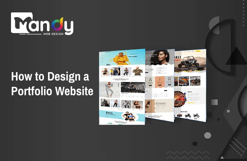 How to Design a Portfolio Website That Showcases Your Best Work