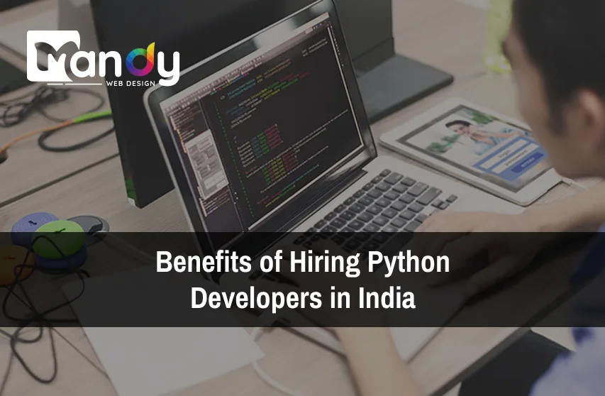 Top Benefits of Hiring Python Developers in India for Business Websites