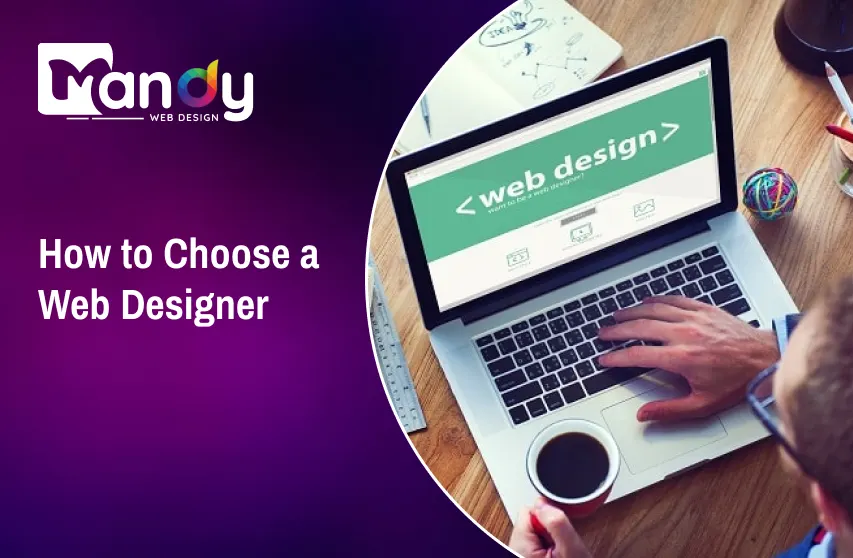 How to Choose a Web Designer