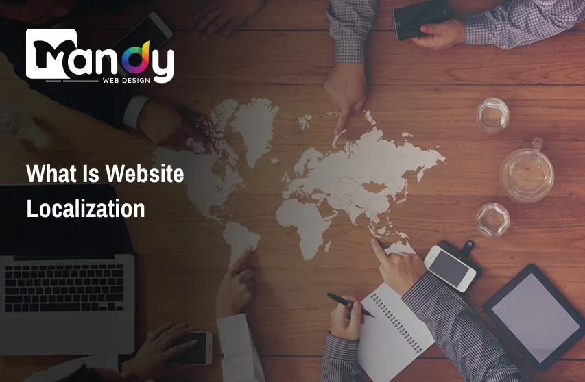 What Is Website Localization and Why Every Website Needs It