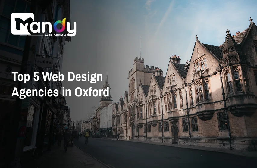 Top 5 Web Design Agencies in Oxford
