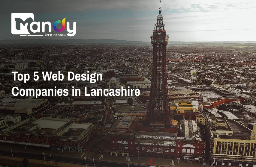 Top 5 Web Design Companies in Lancashire