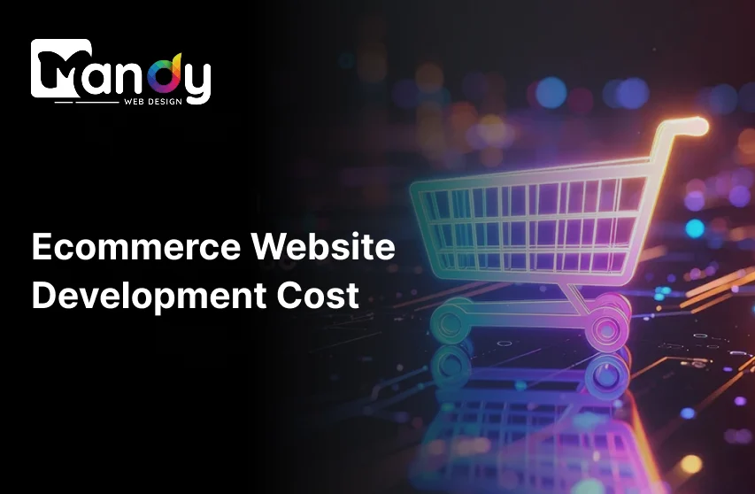Ecommerce Website Development Cost: Factors, Pricing &amp; Budget